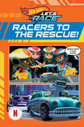 Hot Wheels Let's Race: Racers To The Rescue (Comic Reader)